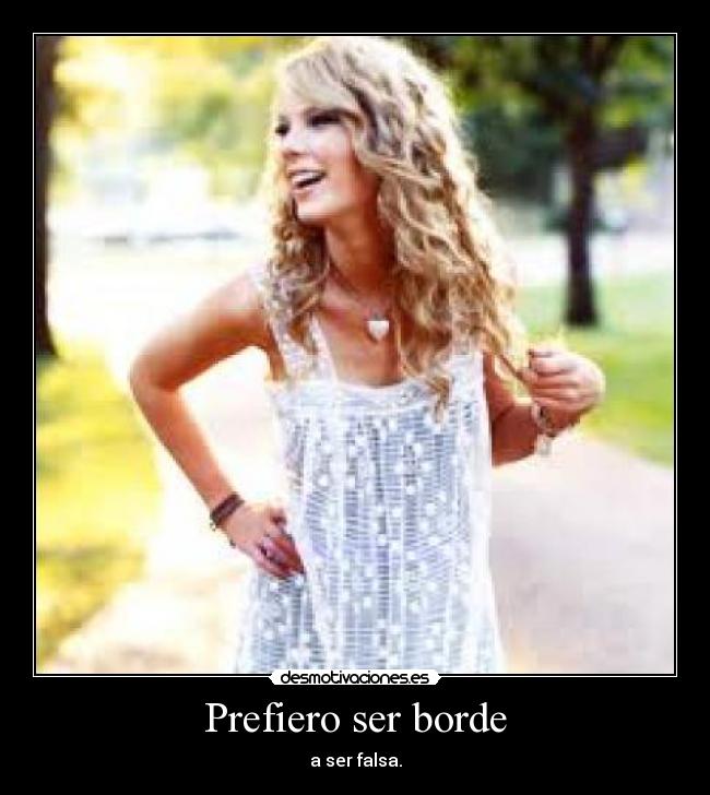 Prefiero ser borde -