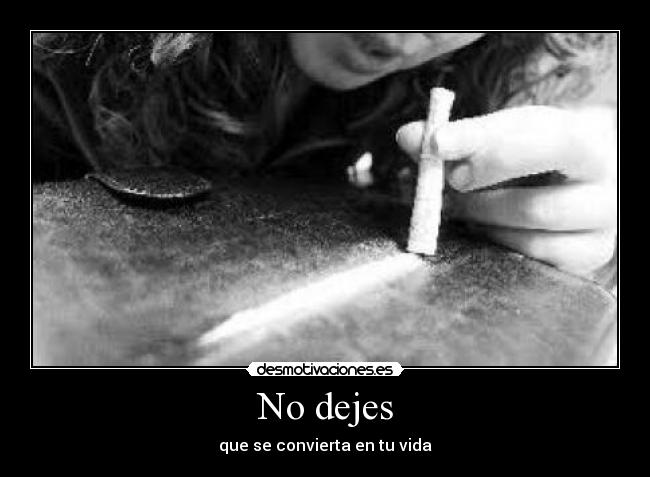 No dejes -
