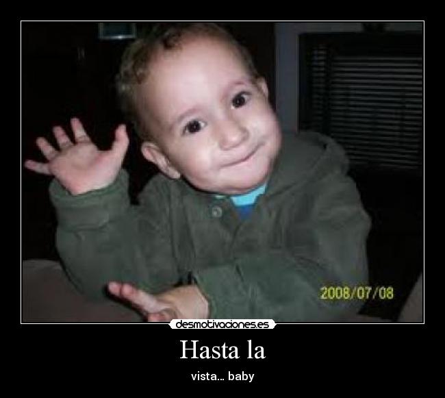 Hasta la - 