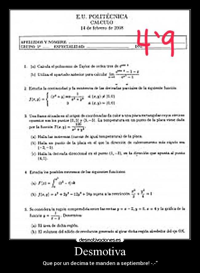 Desmotiva - Que por un decima te manden a septiembre! -.-