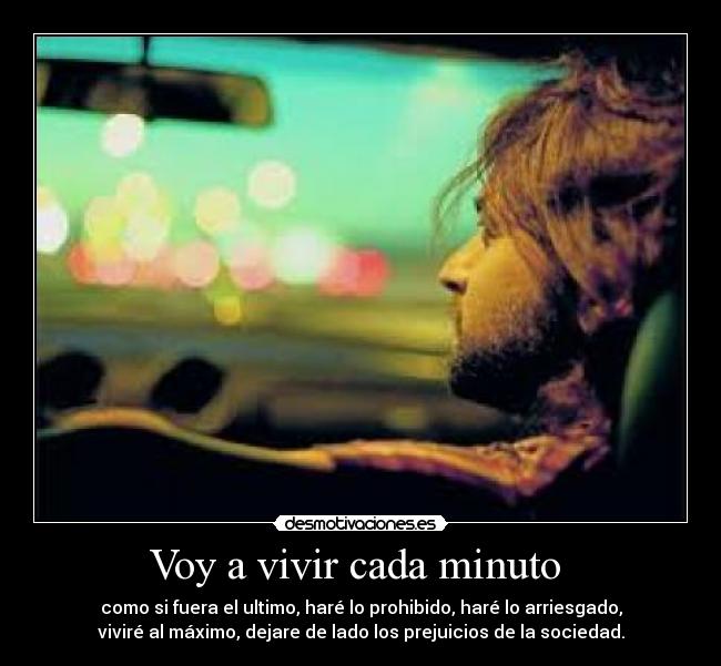 Voy a vivir cada minuto -