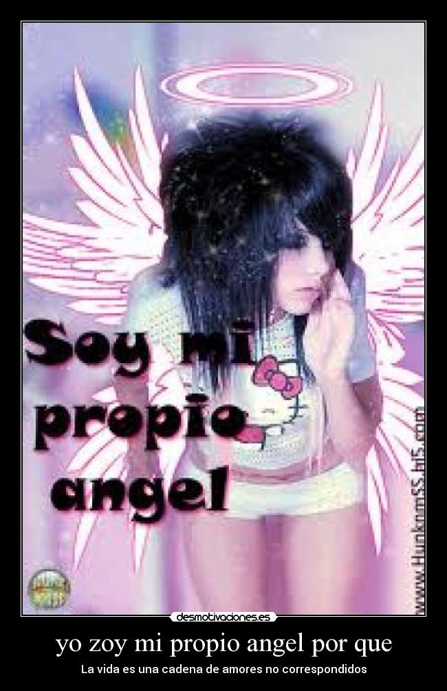 yo zoy mi propio angel por que - 