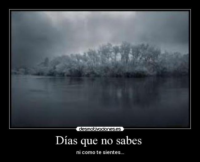 Días que no sabes  - 