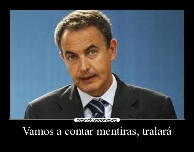 Vamos a contar mentiras, tralará - 