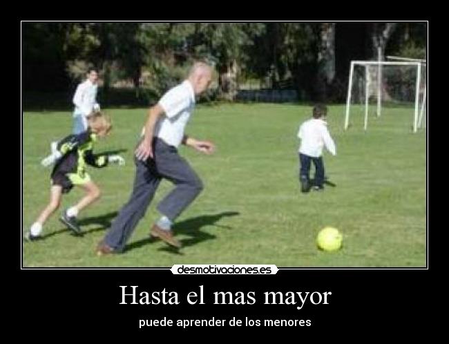 Hasta el mas mayor - 