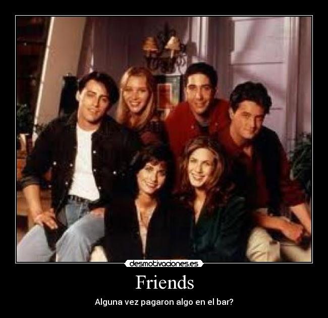 Friends -