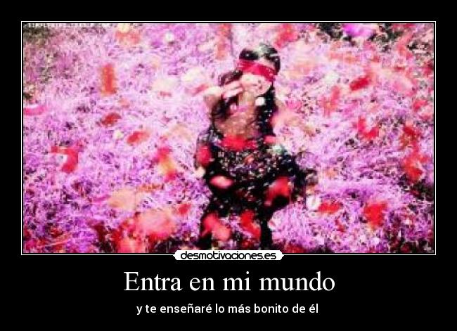 Entra en mi mundo - 