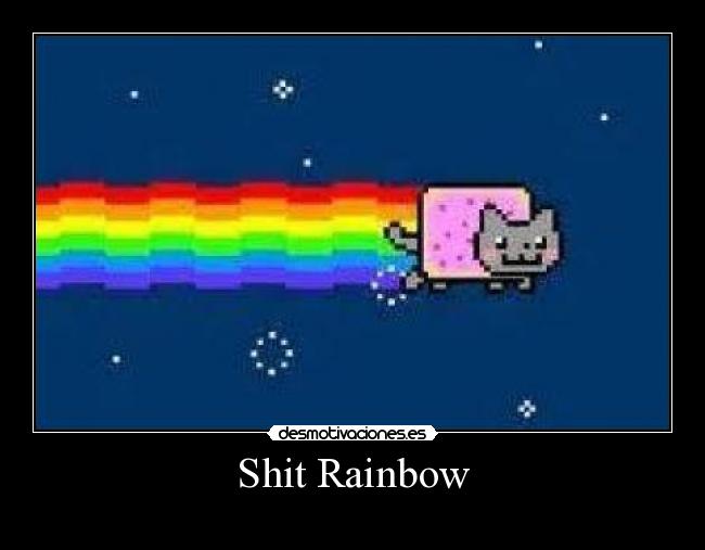 Shit Rainbow -