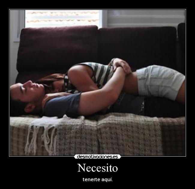 Necesito -