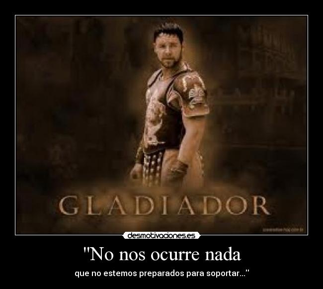 carteles gladiator desmotivaciones