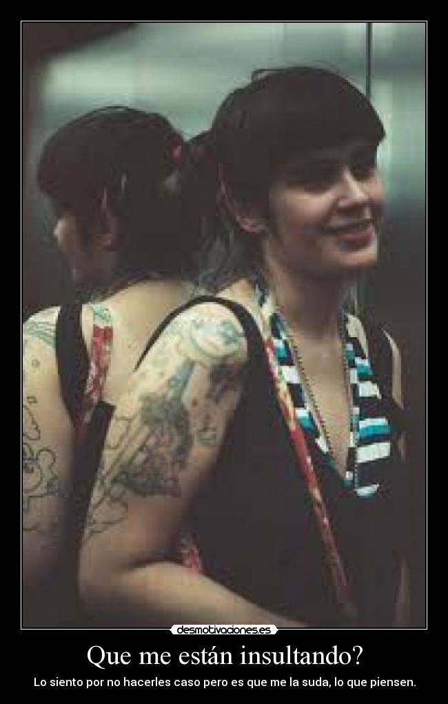 Que me están insultando? -