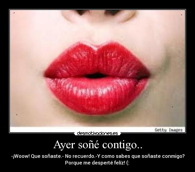 Ayer soñé contigo.. - 