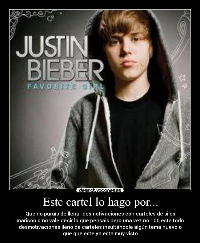 Este cartel lo hago por... -