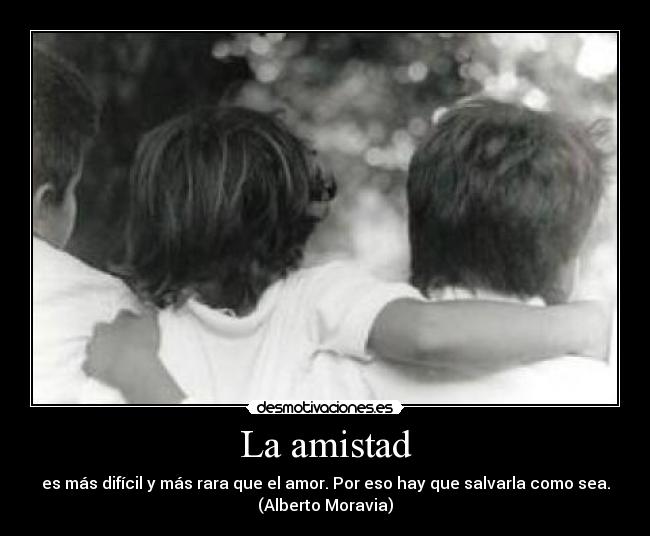 La amistad -