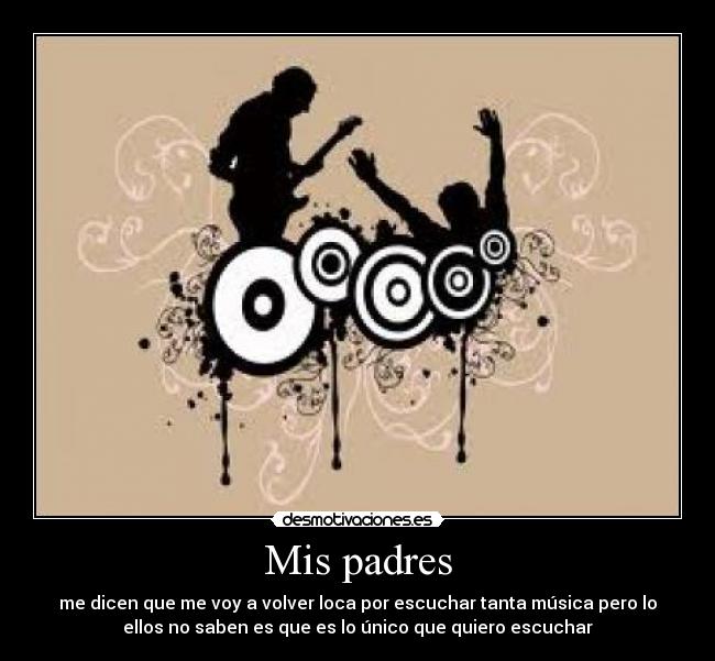 carteles padres musica desmotivaciones