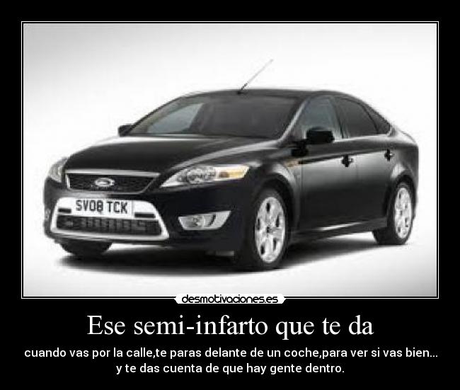Ese semi-infarto que te da -