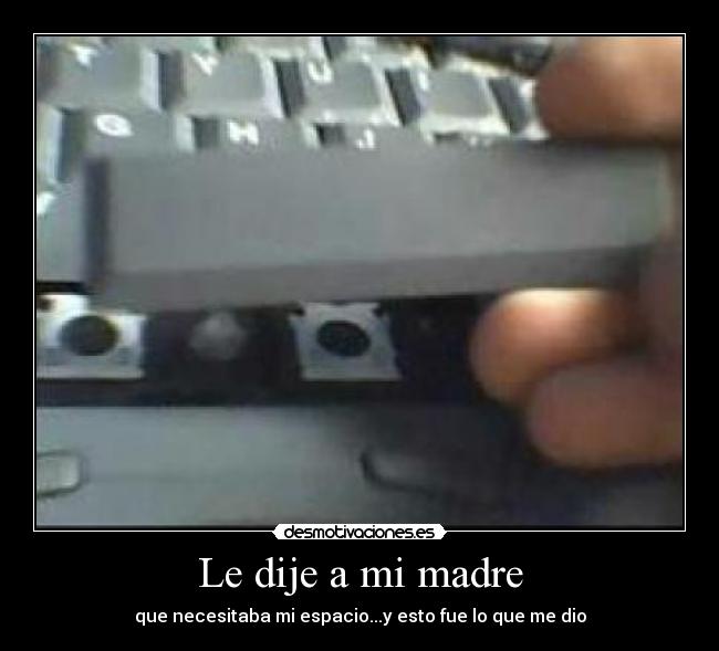 Le dije a mi madre - 