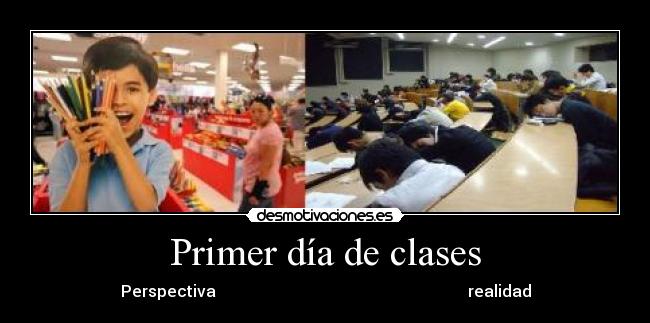 Primer día de clases - Perspectiva                                                               realidad