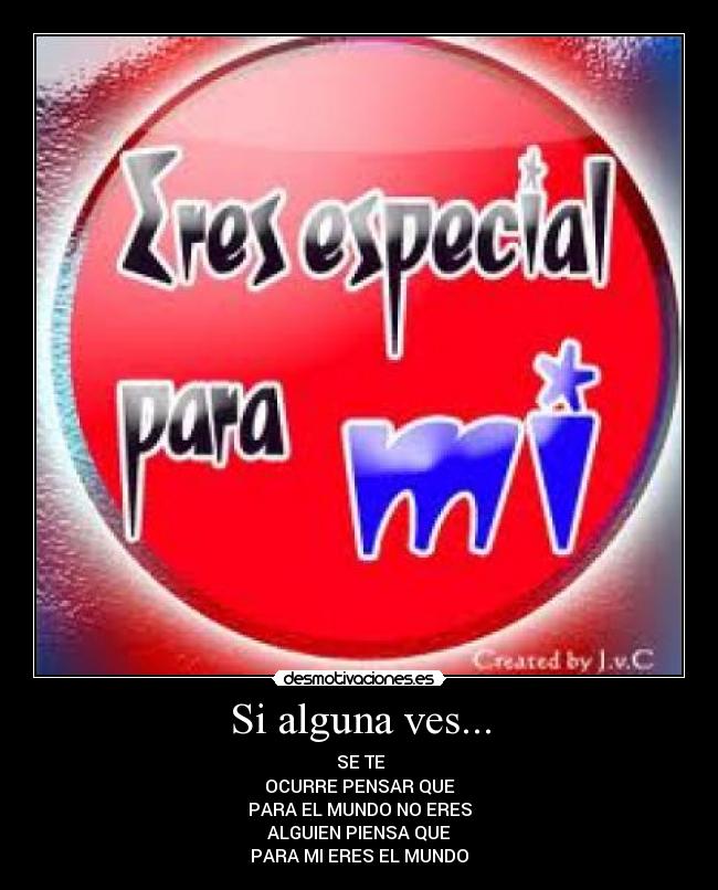 Si alguna ves... -