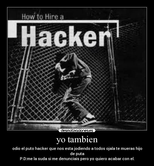 carteles hacker desmotivaciones