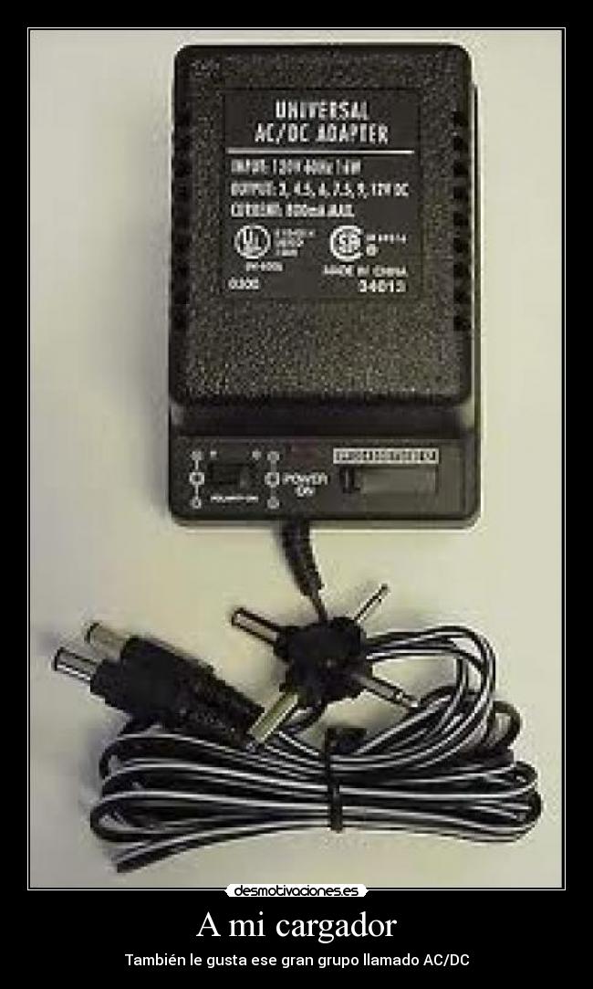 A mi cargador - También le gusta ese gran grupo llamado AC/DC