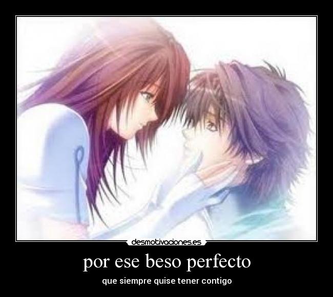 por ese beso perfecto - 