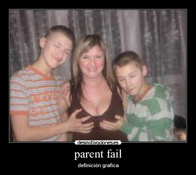 parent fail -