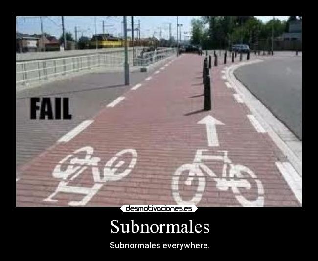 Subnormales - Subnormales everywhere.