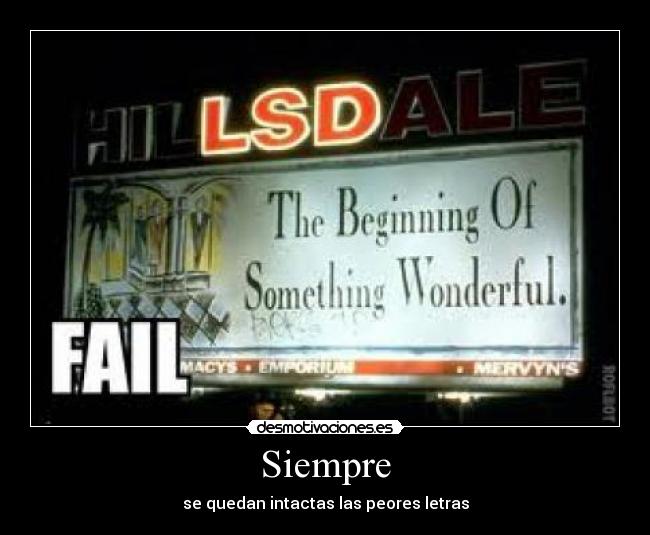 Siempre - se quedan intactas las peores letras