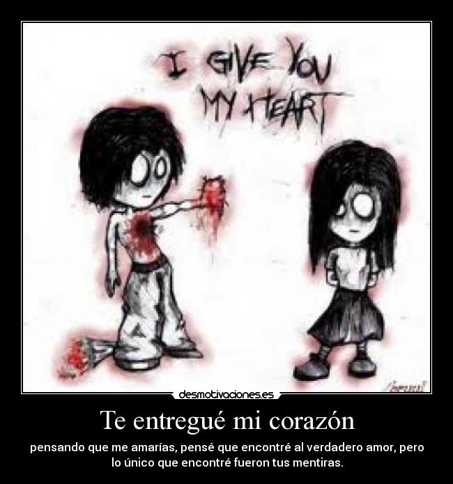 Te entregué mi corazón - 