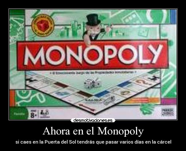 Ahora en el Monopoly - 