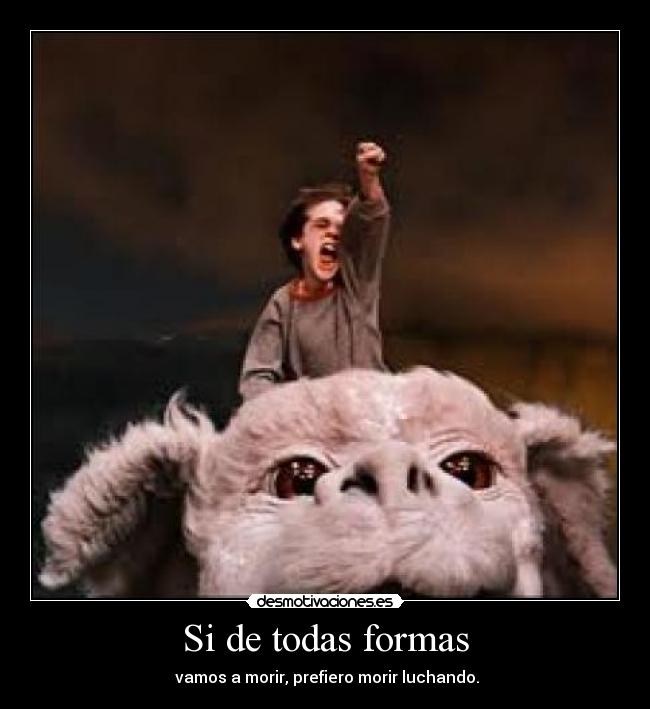 Si de todas formas -