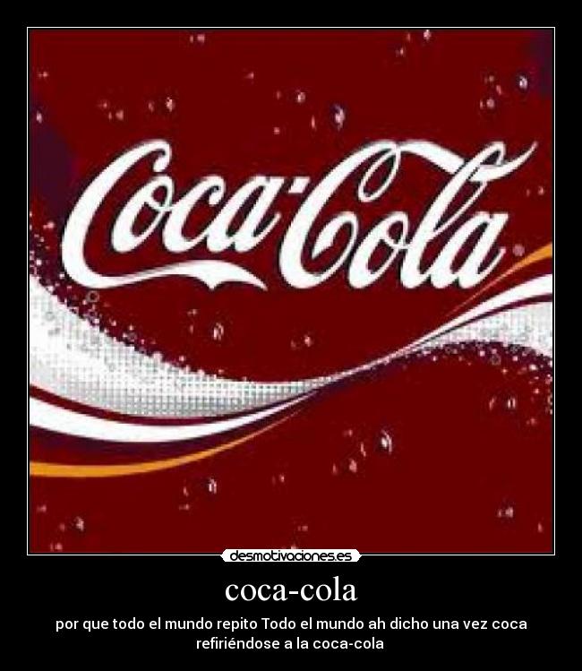 carteles coca desmotivaciones