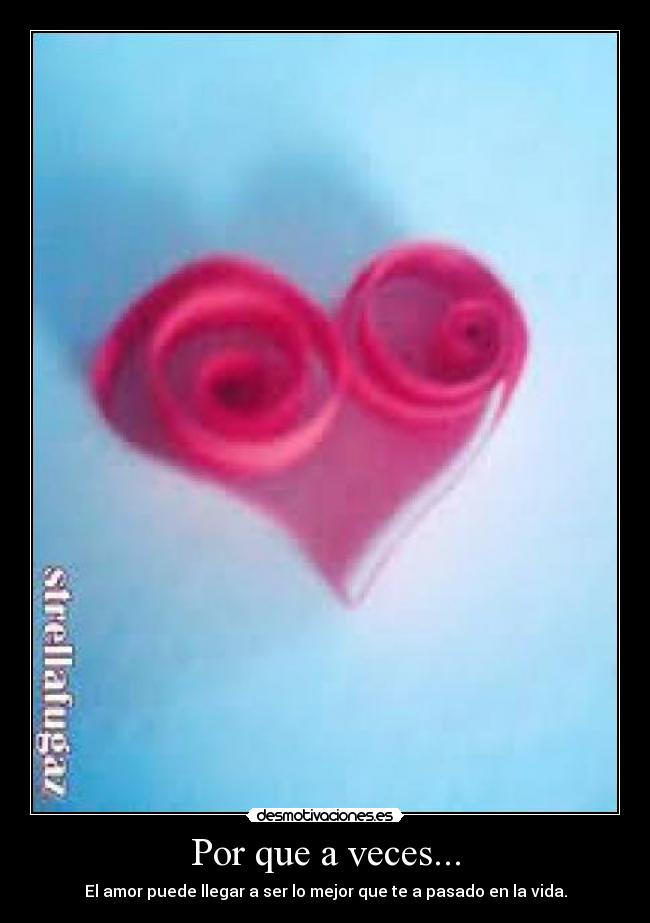 Por que a veces... -