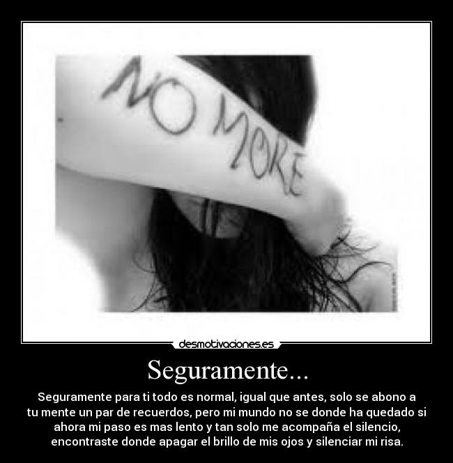 Seguramente... -