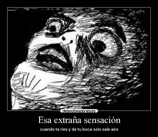 Esa extraña sensación -