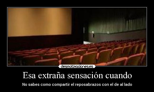 Esa extraña sensación cuando - 