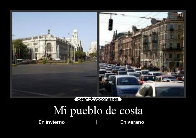 Mi pueblo de costa -                        En invierno                          |                   En verano                                  
                