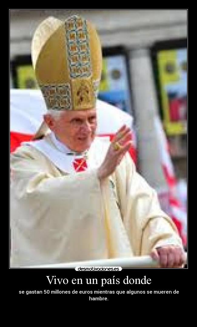 Vivo en un país donde -