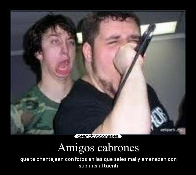 Amigos cabrones - 