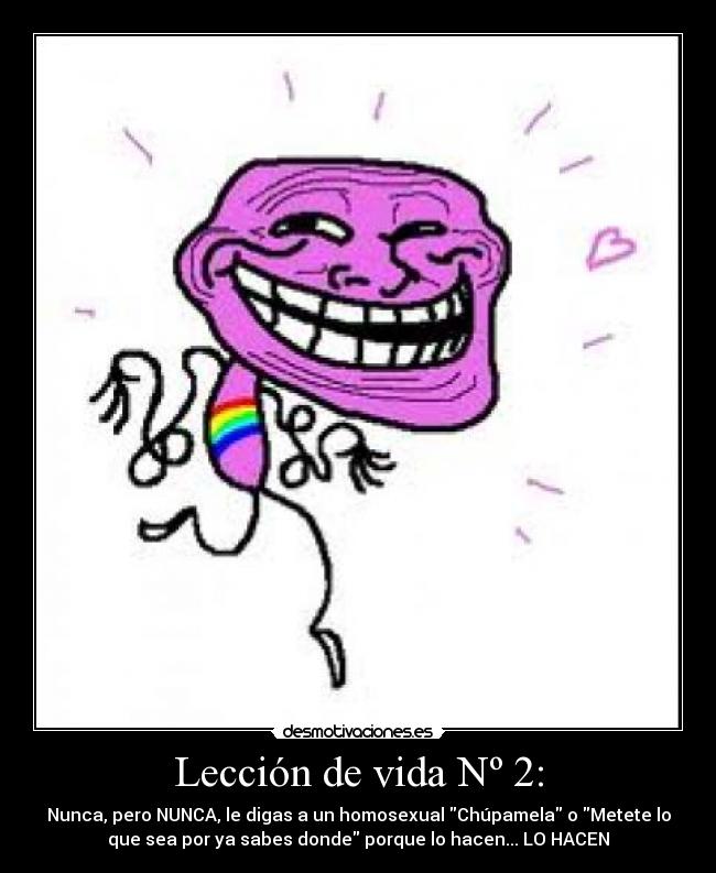 Lección de vida Nº 2: -