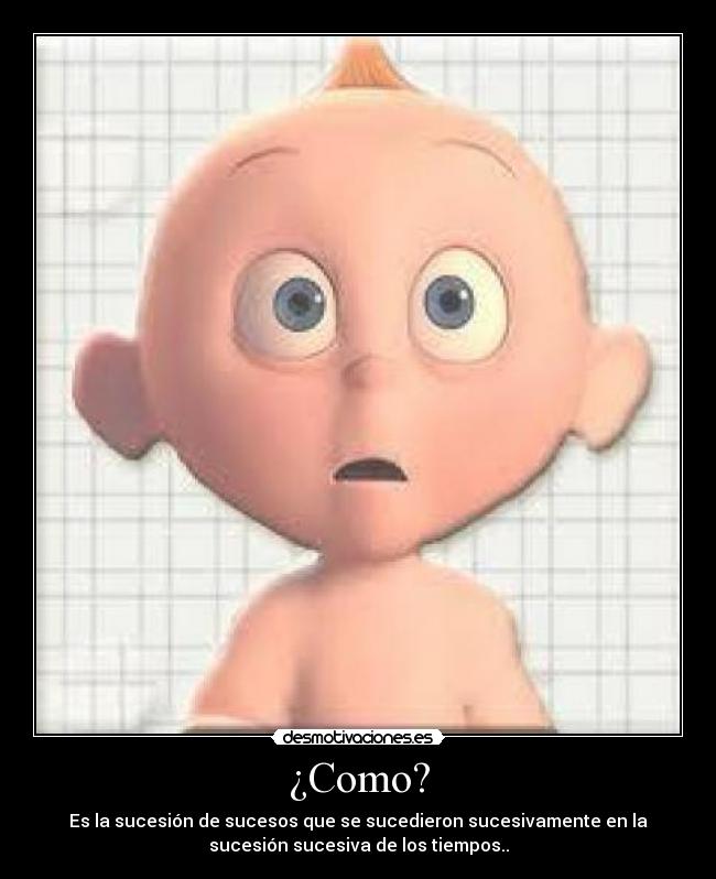 ¿Como? - 
