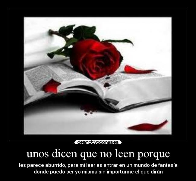 unos dicen que no leen porque -