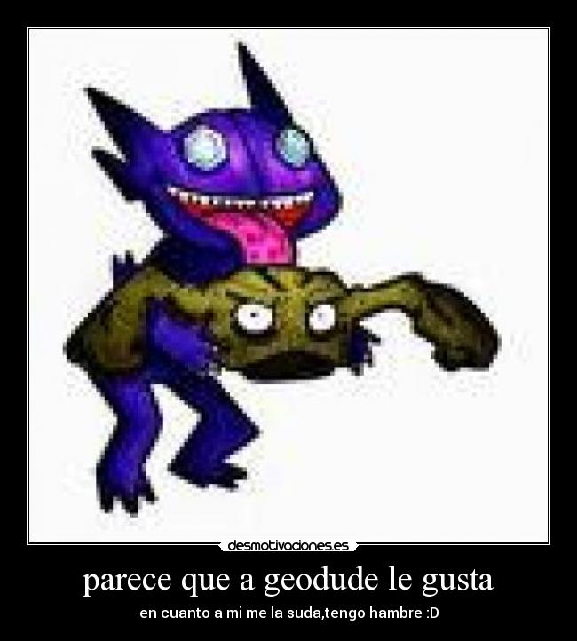 carteles geodude desmotivaciones