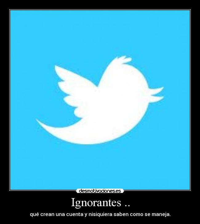 Ignorantes .. - 