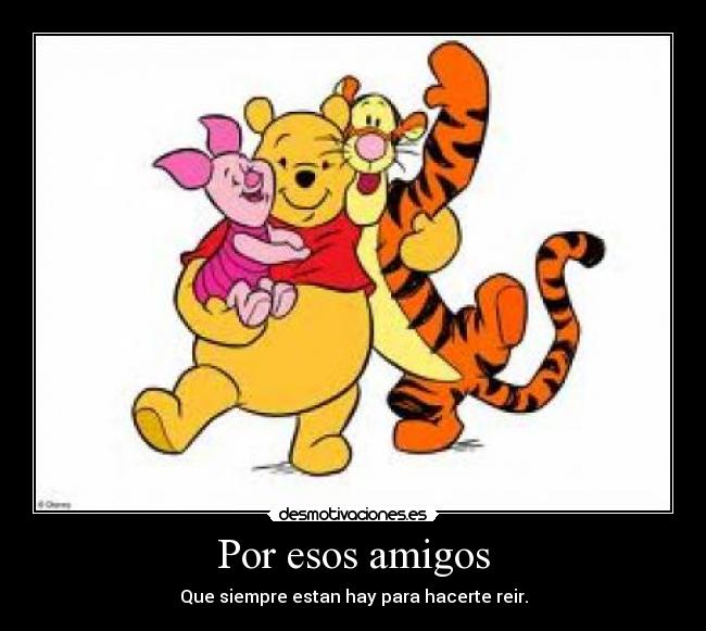 Por esos amigos - 