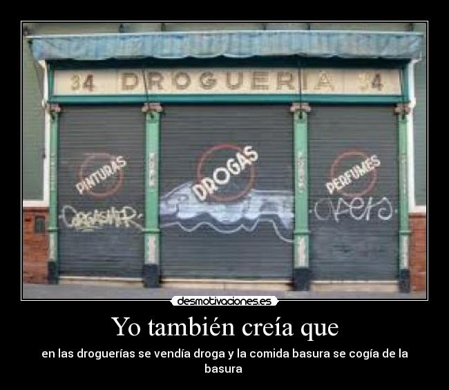 Yo también creía que -