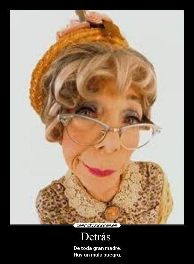 carteles detras madre suegra risa graciosa desmotivaciones