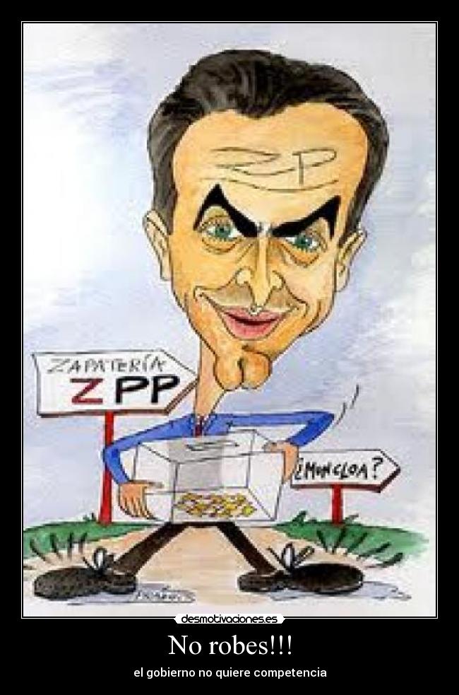 No robes!!! - el gobierno no quiere competencia
