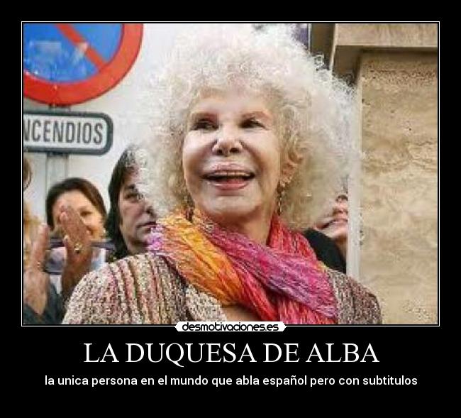 LA DUQUESA DE ALBA -